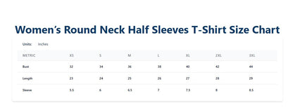 Size chart for women's round neck half sleeves t-shirts with measurements in inches.